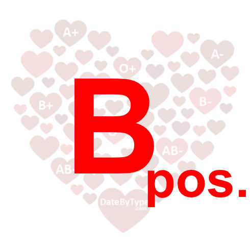 B positives love to get things done and do best with partners who are equally goal oriented. When in love, the level of patience increases making things easier for everyone around them.