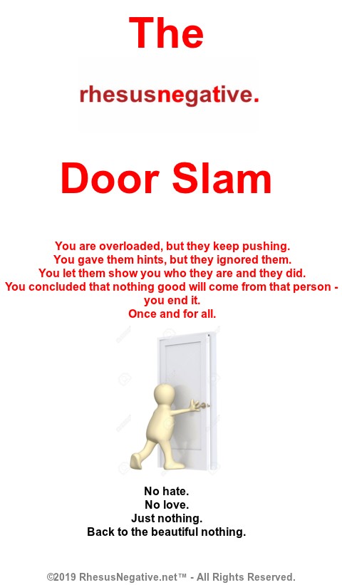 The Rh Negative Door Slam - When "enough" is an understatement.