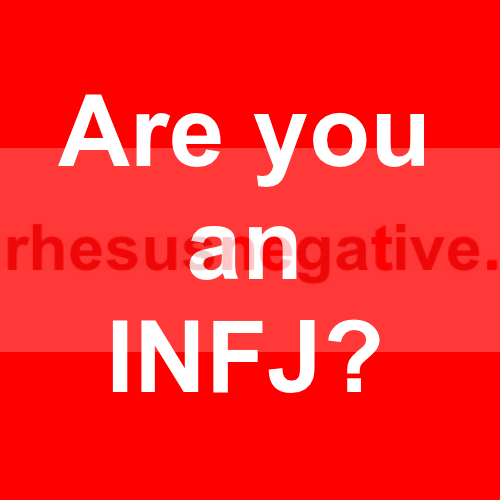 An unusually high amount of rh negatives appears to be INFJ.